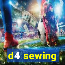 d4 sewing